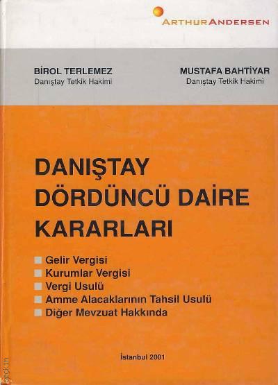 Danıştay Dördüncü Daire Kararları Birol Terlemez, Mustafa Bahtiyar  - Kitap