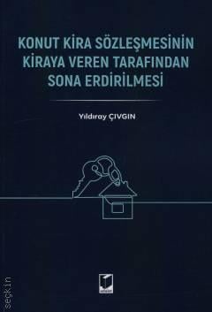 Konut Kira Sözleşmesinin Kiraya Veren Tarafından Sona Erdirilmesi