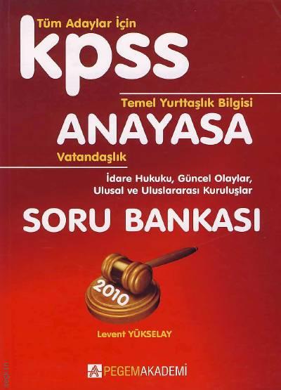 KPSS Anayasa – Temel Yurttaşlık Bilgisi Levent Yükselay