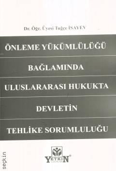 Uluslararası Hukukta Devletin Tehlike Sorumluluğu