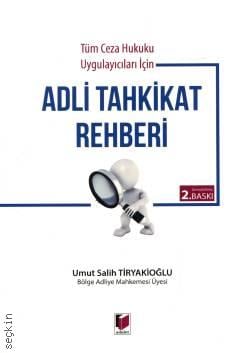 Adli Tahkikat Rehberi Umut Salih Tiryakioğlu