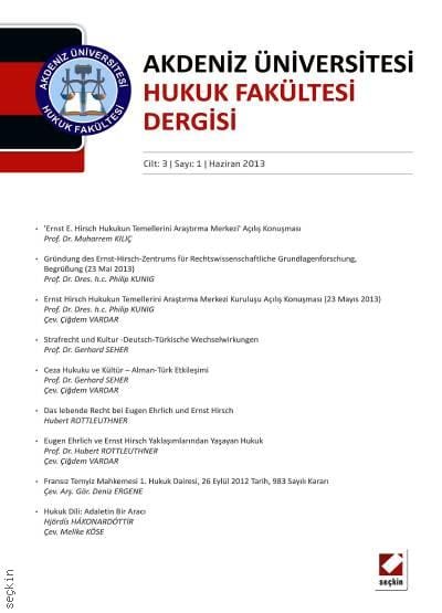 Akdeniz Üniversitesi Hukuk Fakültesi Dergisi Cilt:3 – Sayı:1 Haziran 2013 Doç. Dr. Mehmet Altunkaya 
