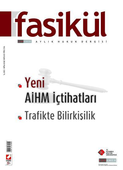 Fasikül Aylık Hukuk Dergisi Sayı:11 Ekim 2010 Prof. Dr. Bahri Öztürk 