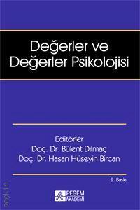 Değerler ve Değerler Psikolojisi Doç. Dr. Bülent Dilmaç, Doç. Dr. Hasan Hüseyin Bircan  - Kitap
