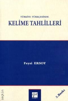 Türkiye Türkçesinde Kelime Tahlilleri Prof. Dr. Feyzi Ersoy  - Kitap