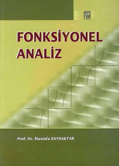 Fonksiyonel Analiz Prof. Dr. Mustafa Bayraktar  - Kitap