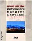 Üniversite Üzerine Dertleşi M.Tahir Hatiboğlu  - Kitap
