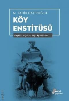 Köy Enstitüsü Prof. Dr. M. Tahir Hatipoğlu  - Kitap