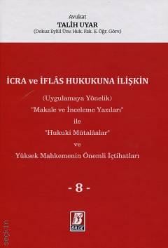 İcra ve İflas Hukukuna İlişkin Cilt: 8