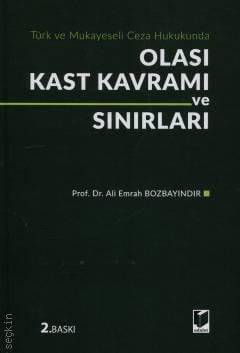 Olası Kast Kavramı ve Sınırları Prof. Dr. Ali Emrah Bozbayındır  - Kitap
