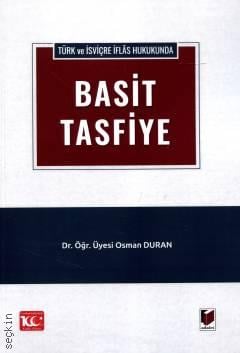 Türk ve İsviçre İflâs Hukukunda Basit Tasfiye Dr. Öğr. Üyesi Osman Duran  - Kitap