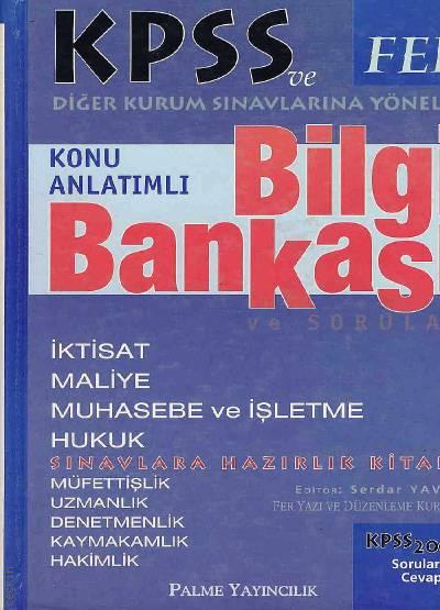 KPSS ve Diğer Kurum Sınavlarına Yönelik Bilgi Bankası (Konu Anlatımlı) Serdar Yavuz  - Kitap