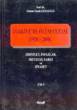 Türkiye'de Ölüm Cezası (1920 – 2000) Cilt:1 Mehmet Semih Genalmaz