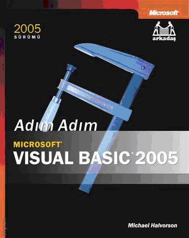 Adım Adım Microsoft Visual Basic 2005 Michael Halvorson  - Kitap