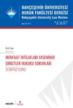 Bahçeşehir Üniversitesi Hukuk Fakültesi Dergisi Cilt:16 Sayı:197 – 198 Ocak – Şubat 2021 Burak Huysal, Begüm Süzen, Evrim Akgün