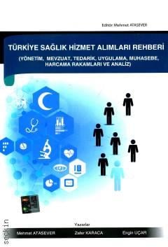 Türkiye Sağlık Hizmet Alımları Rehberi Mehmet Atasever  - Kitap