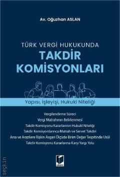 Türk Vergi Hukukunda Takdir Komisyonları