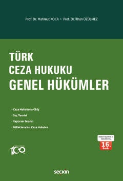 Türk Ceza Hukuku Genel Hükümler Prof. Dr. Mahmut Koca, Prof. Dr. İlhan Üzülmez  - Kitap