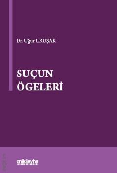 Suçun Ögeleri Dr. Uğur Uruşak  - Kitap