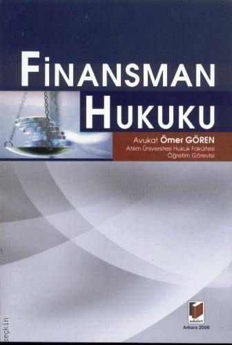 Finansman Hukuku Ömer Gören  - Kitap