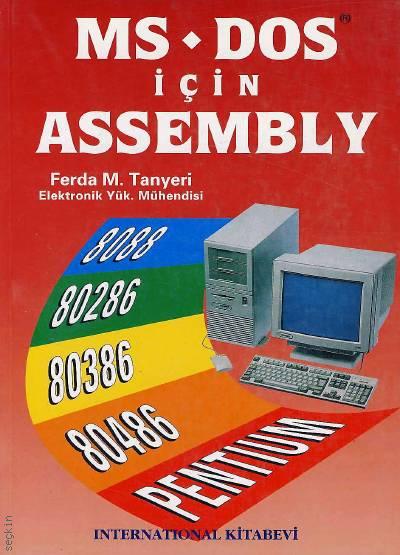 MS–DOS İçin Assembly  Ferda M. Tanyeri  - Kitap