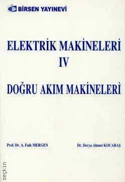 Elektrik Makineleri – 4 A. Faik Mergen, Derya Ahmet Kocabaş