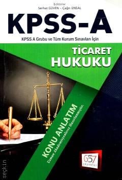 KPSS – A Grubu Ticaret Hukuku Konu Anlatım Serhat Güven, Çağrı Ünsal  - Kitap