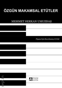Özgün Makamsal Etütler Mehmet Serkan Umuzdaş  - Kitap