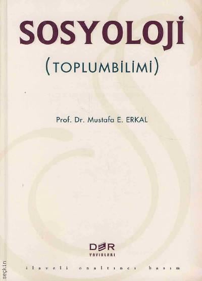 Sosyoloji (Toplumbilimi) Prof. Dr. Mustafa E. Erkal  - Kitap