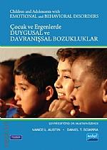 Çocuk ve Ergenlerde Duygusal ve Davranışsal Bozukluklar Vance L. Austin, Daniel T. Sciarra  - Kitap