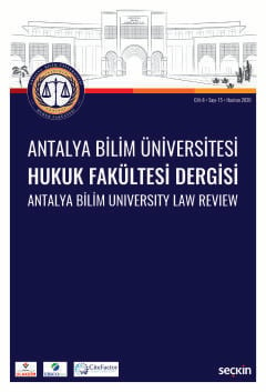 Antalya Bilim Üniversitesi Hukuk Fakültesi Dergisi Cilt: 8 – Sayı: 15 Haziran 2020 Sezgin Seymen Çebi