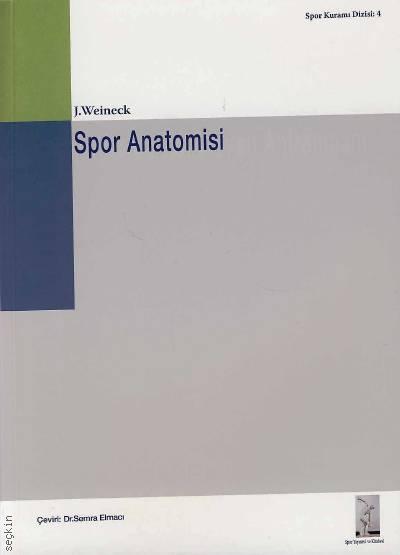 Spor Anatomisi  J. Weineck  - Kitap