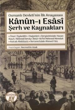 Kanun–i Esasi Şerh ve Kaynakları Necmettin Azak