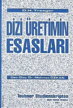 Dizi Üretimin Esasları D. H. Traeger, Doç. Dr. Mehmet Özkan  - Kitap