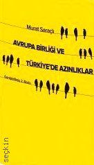 Avrupa Birliği ve Türkiye'de Azınlıklar Murat Saraçlı  - Kitap