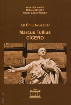 En Ünlü Avukatlar Marcus Tullius CİCERO