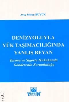 Denizyoluyla Yük Taşımacılığında Yanlış Beyan