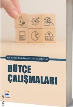 Bütçe Çalışmaları Prof. Dr. Fatih Deyneli, Prof. Dr. Eda Yeşil  - Kitap