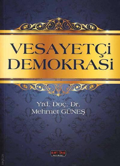 Vesayetçi Demokrasi Mehmet Güneş