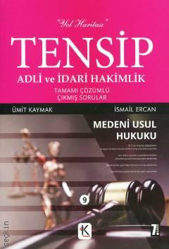 Tensip – Medeni Usul Hukuku
 Adli ve İdari Hâkimlik Ümit Kaymak, İsmail Ercan  - Kitap
