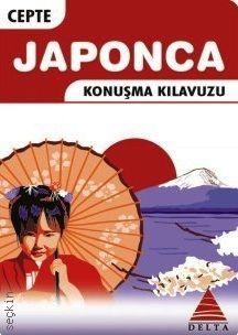 Cep'te Japonca Konuşma Kılavuzu Gonca Zülkadiroğlu  - Kitap