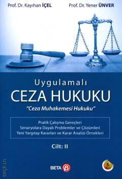 Ceza Hukuku Cilt: 2 Yener Ünver, Kayıhan İçel