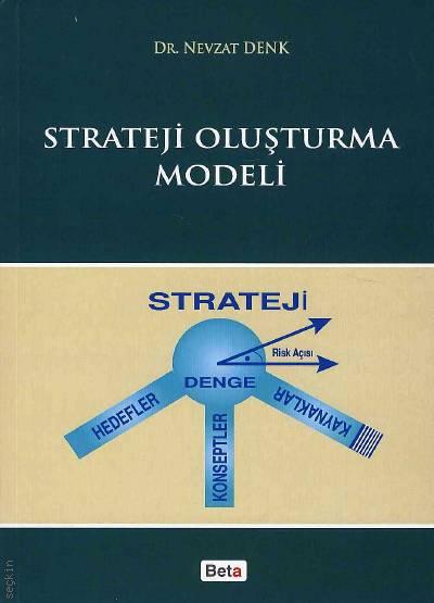 Strateji Oluşturma Modeli Dr. Nevzat Denk  - Kitap