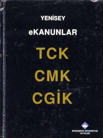 TCK CMK CGİK Feridun Yenisey
