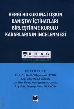 Vergi Hukukuna İlişkin Danıştay İçtihatları Birleştirme Kurulu Kararlarının İncelenmesi