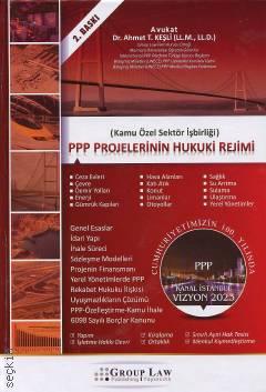 Kamu, Özel Sektör İşbirliği PPP Projelerinin Hukuki Rejimi Dr. Ahmet T. Keşli  - Kitap