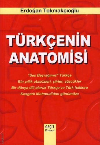 Türkçenin Anatomisi Erdoğan Tokmakçıoğlu