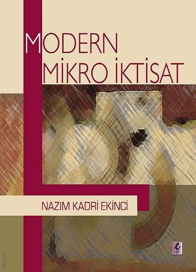 Modern Mikro İktisat Prof. Dr. Nazım Kadri Ekinci  - Kitap