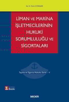 Liman ve Marina İşletmecilerinin Hukuki Sorumluluğu ve Sigortaları