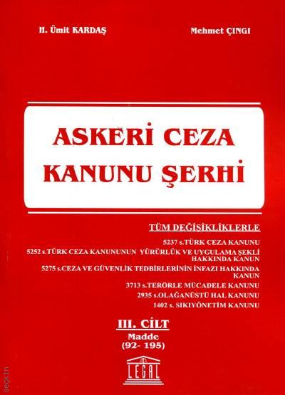 Askeri Ceza Kanunu Şerhi Cilt:3 H. Ümit Kardaş, Mehmet Çıngı